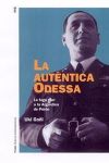 LA AUTÉNTICA ODESSA. La fuga nazi a la Argentina de Perón