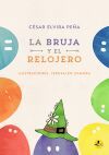 LA BRUJA Y EL RELOJER