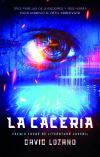 La Cacer&iacute;a De David Lozano Garbala