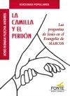 LA CAMILLA Y EL PERDÓN: Las preguntas de Jesús en el Evangelio de Marcos