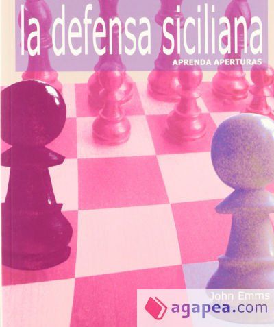 DEFENSA SICILIANA, LA DEFENSA SICILIANA, LA