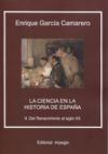 LA CIENCIA EN LA HISTORIA DE ESPAÑA II. DEL RENACIMIENTO AL SIGLO XX