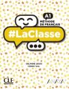 LA CLASSE 1. LIVRE DE L'ÉLÈVE