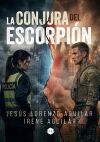 LA CONJURA DEL ESCORPI&Oacute;N