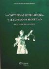 La Corte Penal Internacional Y El Consejo De Seguridad Hacia La Paz Por La Justicia