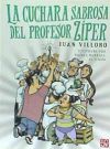 LA CUCHARA SABROSA DEL PROFESOR ZÍPER