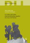 LA CULTURA DEL EXILIO ANARCOSINDICALISTA ESPAÑOL EN EL SUR DE FRANCIA