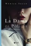 LA DAMA ES POLIC&Iacute;A