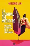 LA DIGNIDAD DEL MEDIOCRE