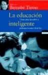 LA EDUCACION INTELIGENTE.CLAVES PARA DES