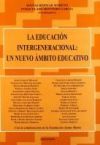 LA EDUCACIÓN INTERGENERACIONAL: UN NUEVO ÁMBITO
