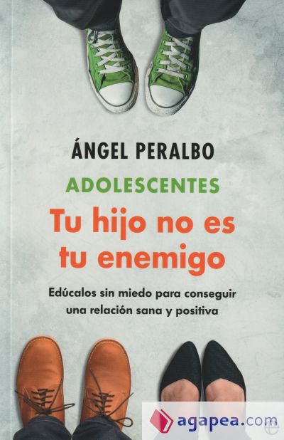 Adolescentes. Tus hijo no es tu enemigo