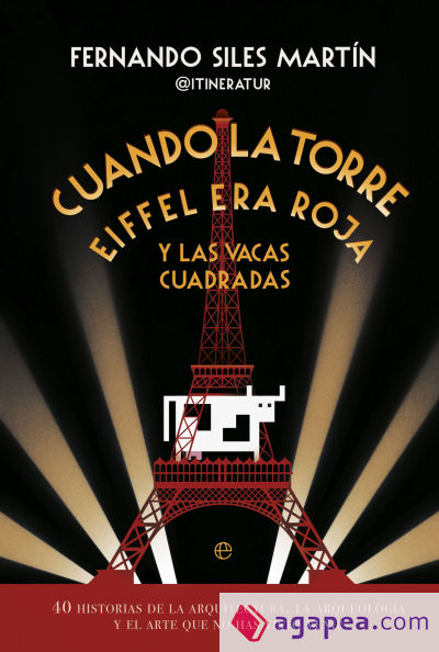 Cuando la Torre Eiffel era roja y las vacas cuadradas