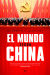 Portada de El mundo según China, de Elizabeth C. Economy