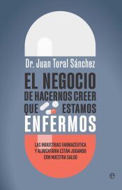 Portada de El negocio de hacernos creer que estamos enfermos