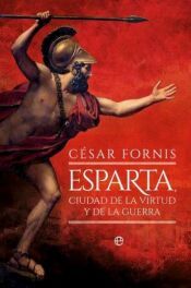 Portada de Esparta, ciudad de la virtud y de la guerra