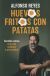 Portada de Huevos fritos con patatas, de Alfonso Reyes