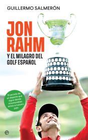 Portada de Jon Rahm y el milagro del golf español