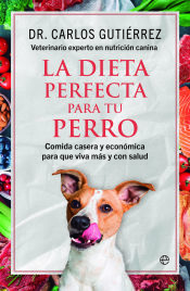 Portada de La dieta perfecta para tu perro