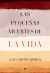 Portada de Las pequeñas muertes de la vida, de Luis Cortés Briñol