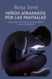 Portada de Niños atrapados por las pantallas