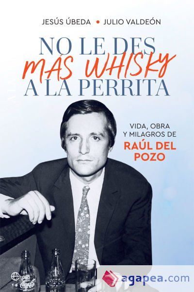 No le des más whisky a la perrita No le des más whisky a la perrita