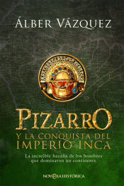 Portada de Pizarro y la conquista del Imperio Inca