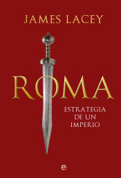 Portada de Roma, estrategia de un imperio