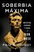 Portada de Soberbia m&aacute;xima, de Faiz Siddiqui