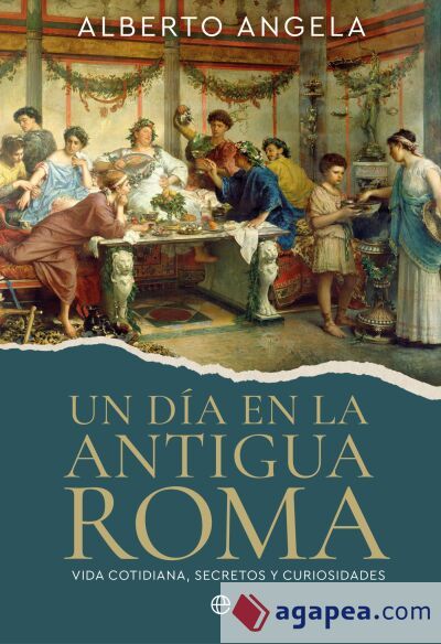 Un d&iacute;a en la antigua Roma
