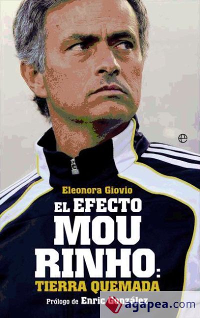 El efecto Mourinho: tierra quemada (Ebook)