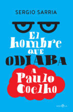 Portada de El hombre que odiaba a Paulo Coelho (Ebook)