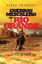 Portada de Guerras mescalero en R&iacute;o Grande (Ebook)