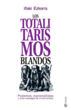 Portada de Los totalitarismos blandos (Ebook)