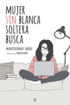 Portada de Mujer sin blanca soltera busca (Ebook)