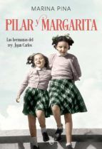 Portada de Pilar y Margarita. Las hermanas del rey Juan Carlos (Ebook)