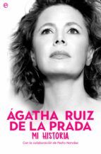 Portada de Ágatha Ruiz de la Prada. Mi historia (Ebook)