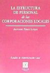 La Estructura De Personal De Las Corporaciones Locales.