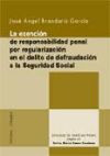 La Exención De Responsabilidad Penal Por Regularización En El Delito De Defraudación A La Seguridad Social.