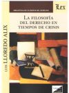 LA FILOSOFÍA DEL DERECHO EN TIEMPOS DE CRISIS