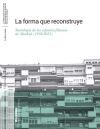 LA FORMA QUE RECONSTRUYE