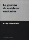 LA GESTIÓN DE RESIDUOS SANITARIOS.