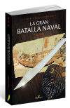 LA GRAN BATALLA NAVAL