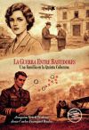 LA GUERRA ENTRE BASTIDORES. UNA FAMILIA EN LA QUINTA COLUMNA