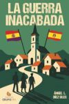 LA GUERRA INACABADA