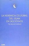 LA HERENCIA CULTURAL DEL ISLAM