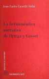 LA HERMENÉUTICA NARRATIVA DE ORTEGA Y GASSET.