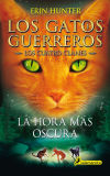 LA HORA MAS OSCURA: LOS GATOS GUERREROS. LOS CUATRO CLANES 6