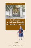 LA HUERTA Y LA CASA GRANDE DE POZUELO DE ALARCON