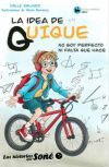 LA IDEA DE QUIQUE
